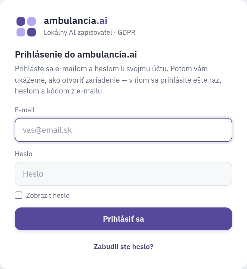 Prihlásenie do ambulancia.ai: polia E-mail a Heslo a tlačidlo Prihlásiť
