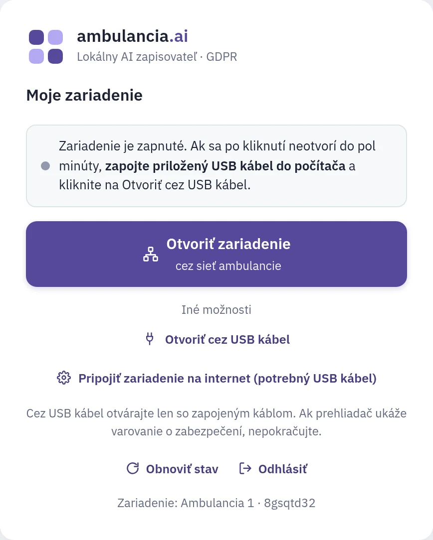 Stránka ambulancia.ai/app po prihlásení: stav Zariadenie je zapnuté, fialové tlačidlo Otvoriť zariadenie cez sieť ambulancie a pod ním odkazy Otvoriť cez USB kábel a Pripojiť zariadenie na internet